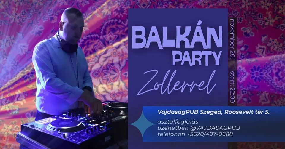 Balkán Party with Zoller  in VajdaságPUB